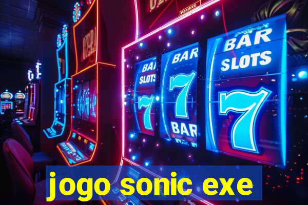 jogo sonic exe